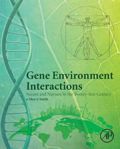 Gene Environment Interactions