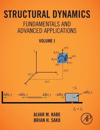 Structural Dynamics Fundamentals and Advanced Applications, Volume I