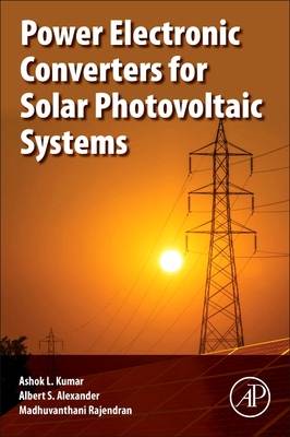 Power Electronic Converters for Solar Photovoltaic Systems