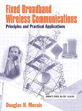 Fixed Broadband Wireless Communications