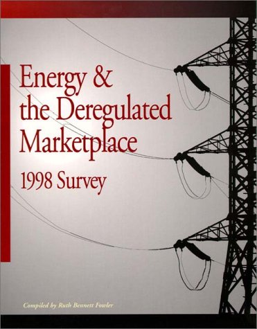 Energy &amp; The Deregulated Marketplace