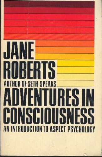 Adventures in Consciousness