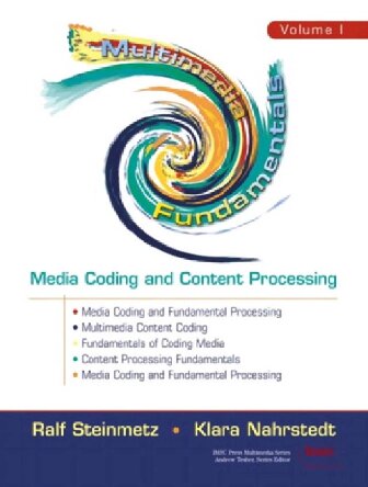 Multimedia Fundamentals, Volume 1