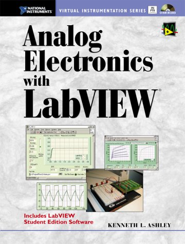 Analog Electronics with LabVIEW [With CDROM]