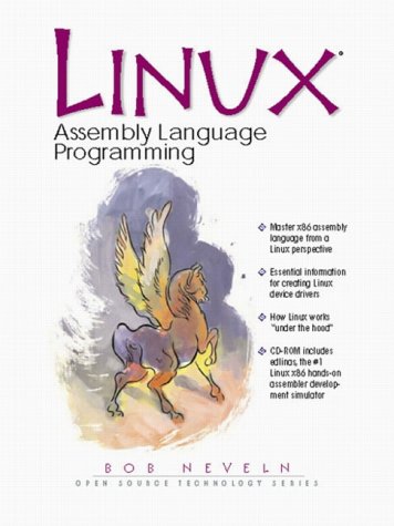 Linux Assembly Language Programming [With CDROM]