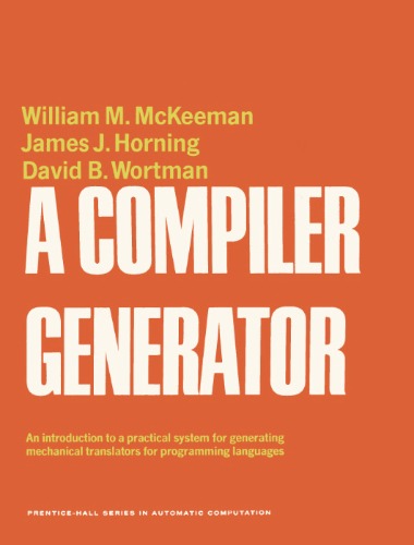 A Compiler Generator (Prentice-Hall Series in Automatic Computation)