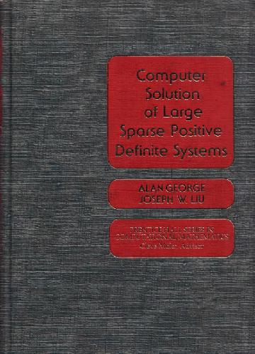 Computer Solution of Large Sparse Positive Definite Systems