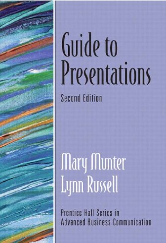 Guide to Presentations (Prentice Hall Guides to Advanced Communication)