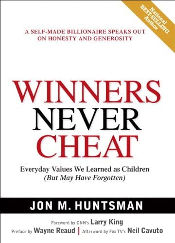 Winners Never Cheat: Everyday Values We Learned As Children but May Have Forgotten