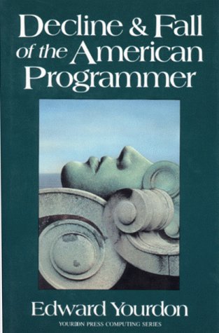 Decline &amp; Fall of the American Programmer