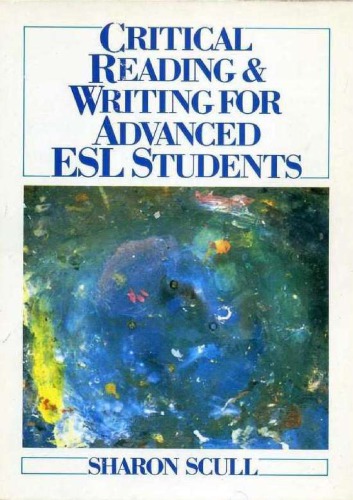 Critical Reading &amp; Writing for Advanced ESL Students