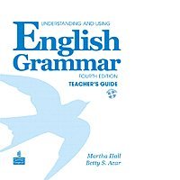 Understanding and Using English Grammar--Teacher's Guide