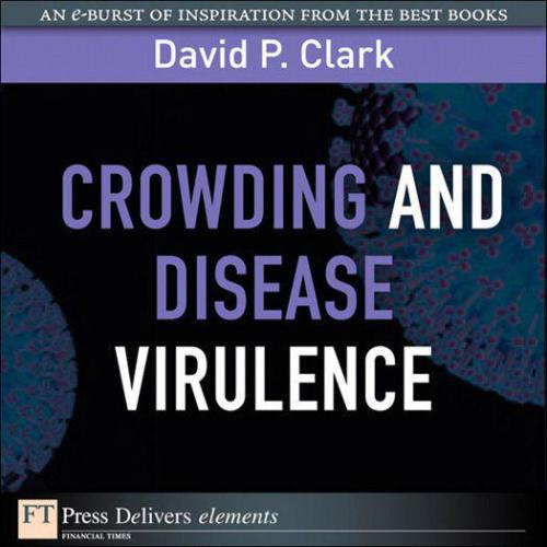 Crowding and Disease Virulence