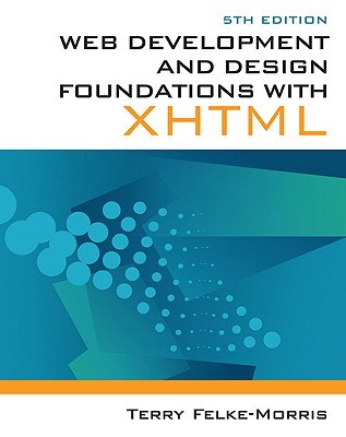 Web Development and Design Foundations with XHTML