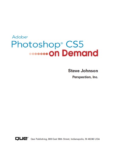 Adobe Photoshop CS5 on demand : Description based on print version record. - Includes index