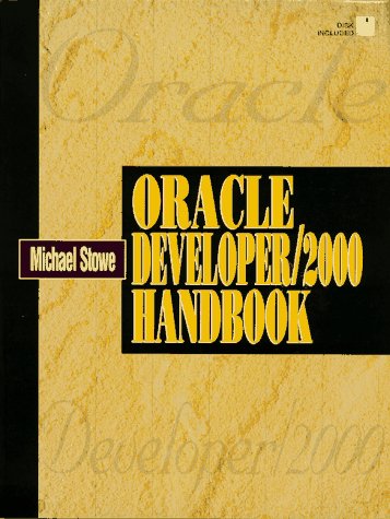 Oracle Developer/2000 Handbook [With Contains Trial Versions of Various Oracle Tools...]