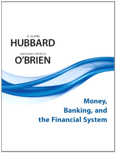 Money, Banking, and the Financial System