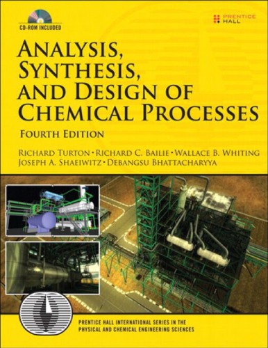 Analysis, Synthesis and Design of Chemical Processes (Prentice Hall International Series in the Physical and Chemical Engineering Sciences)