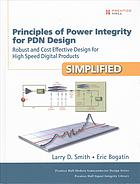 Principles of Power Integrity for Pdn Design--Simplified