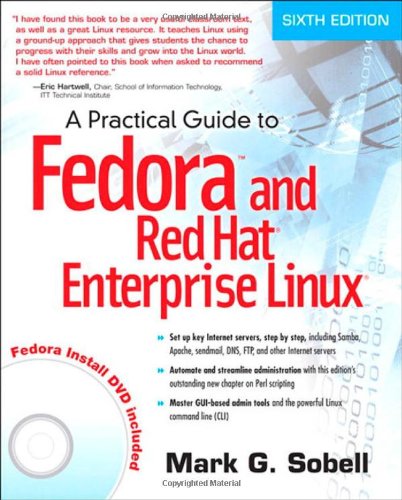 A Practical Guide to Fedora and Red Hat Enterprise Linux