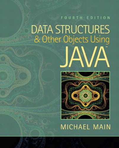 Data Structures and Other Objects Using Java.