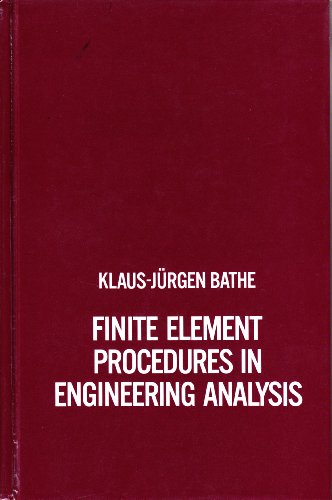 Finite Element Procedures in Engineering Analysis