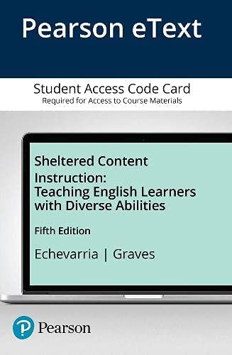 Sheltered Content Instruction: Teaching English Learners with Diverse Abilities, Enhanced Pearson eText - Access Card