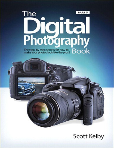 The Digital Photography Book, Part 5