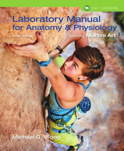 Laboratory Manual for Anatomy &amp; Physiology Featuring Martini Art, Cat Version