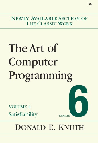 Art of Computer Programming, Volume 4, Fascicle 6, The: Satisfiability