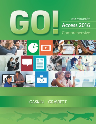 Go! with Microsoft Access 2016 Comprehensive