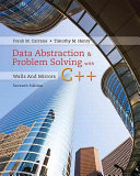 Data Abstraction &amp; Problem Solving with C++