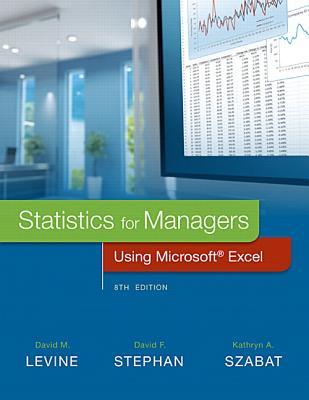 Statistics for Managers Using Microsoft Excel with PHStat (8th Edition)