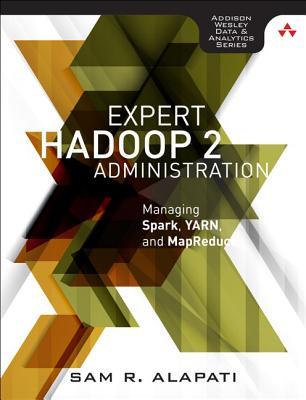 Expert Hadoop Administration