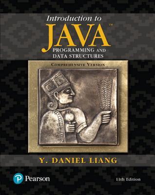 Introduction to Java Programming and Data Structures, Comprehensive Version