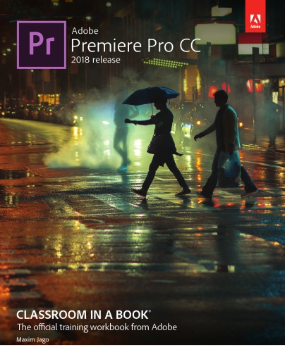 Adobe Premiere Pro CC Classroom in a Book (2018 Release)