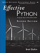 Effective Python : 59 specific ways to write better Python