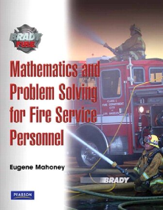 Mathematics and Problem Solving for Fire Service Personnel