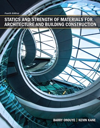 Statics and Strength of Materials for Architecture and Building Construction