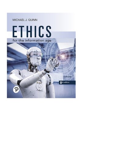 Ethics for the Information Age (8th Edition)