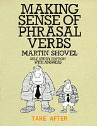 Making Sense Of Phrasal Verbs