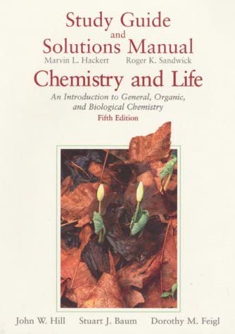 Chemistry and Life: An Introduction to General, Organic, and Biological Chemistry : Study Guide and Solutions Manual