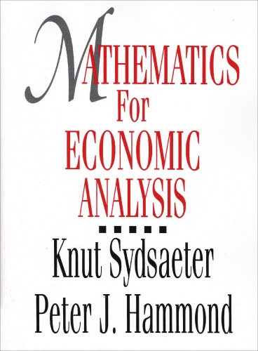 Mathematics For Economic Analysis