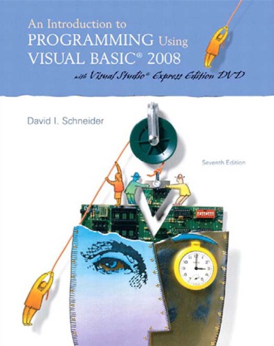 An Introduction to Programming Using Visual Basic 2008 [with VS2008 DVD]