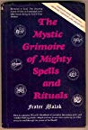 Mystic Grimoire of the Mighty Spells and Rituals