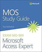 Mos Study Guide for Microsoft Access Expert Exam Mo-500