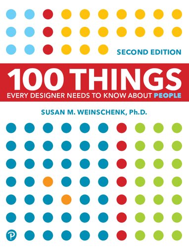 100 Things Every Designer Needs to Know about People