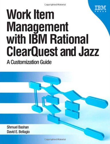 Work Item Management with IBM Rational Clearquest and Jazz