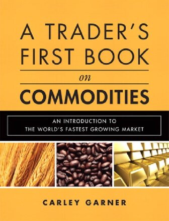 A Trader's First Book on Commodities