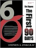 Six Sigma--The First 90 Days (Paperback)